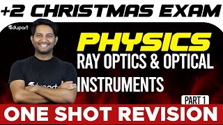 Plus Two Physics  Ray Optics and Optical Instruments  Part 1  Chapter 9  Eduport Plus Two [upl. by Oinotnas]