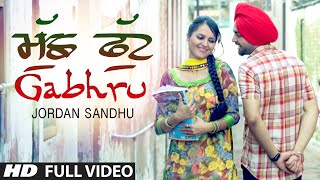 quotJordan Sandhuquot Muchh Phut Gabhru video  Bunty Bains  Desi Crew  New Punjabi Song 2015 [upl. by Ahseki]