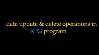 How to update and delete data by using RPG programming [upl. by Lindon]