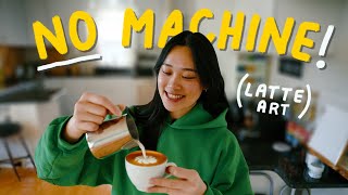 Latte Art at Home NO MACHINE NEEDED for beginners [upl. by Arayc]