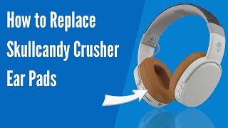 How to Replace Skullcandy Crusher Wireless Headphones Ear Pads  Cushions  Geekria [upl. by Mehalek217]