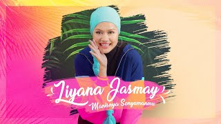 Liyana Jasmay  Manisnya Senyumanmu Official Audio Clip [upl. by Christiana]