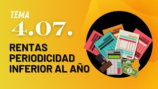 Tema 4 07 Rentas Periodicidad inferior al año [upl. by Dagney548]