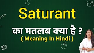 Saturant meaning in hindi  Saturant ka matlab kya hota hai  Word meaning [upl. by Thackeray]