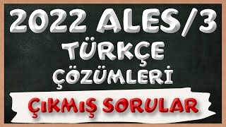 2022 ALES3 Türkçe Çıkmış Sorular ve Çözümler  Tüm Sorular [upl. by Mcmaster]