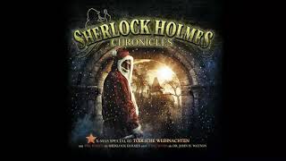 Sherlock Holmes Chronicles XMas Special 02 quotTödliche Weihnachtenquot Komplettes Hörspiel [upl. by Lesiram]