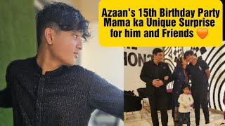 AZAANS 15TH BIRTHDAY PARTY HIS STYLE BUT SURPRISE HOGA MY STYLE [upl. by Tarra]