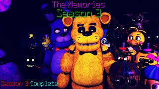 SFM FNaF  The Memories  Season 3 Complete Season [upl. by Guglielmo]