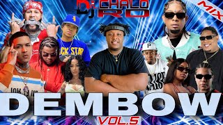 LOS MÁS PEGADOS AHORA MISMO🎵  2024  DEMBOW MIX VOL5🔥 MEZCLADOS🎮 POR  DJ CHALO RD🇩🇴 youtube [upl. by Tletski382]