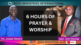 6 HOURS OF PRAYER amp WORSHIP  Pst Joseph Okware amp Apst John Mwangi [upl. by Zile]