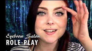 Eyebrow Salon ASMR RP [upl. by Oiluarb]