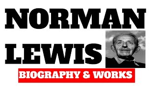 Norman Lewis biography and works [upl. by Whiting237]