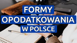 Formy Opodatkowania Działalności Gospodarczej w Polsce  Jaki Podatek Płaci Przedsiębiorca [upl. by Notaes82]