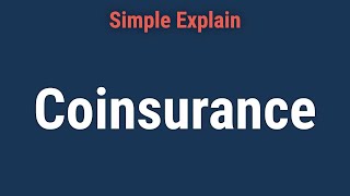 Coinsurance Definition How It Works and Example [upl. by Karrie]