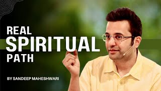 Real Spiritual Path  By Sandeep Maheshwari  Spirituality Session  Hindi [upl. by Nylecsoj822]