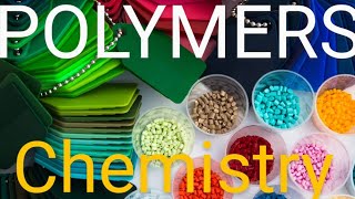 POLYMERS CHEMISTRY BASED ON NCERT [upl. by Enrol]