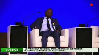 Le Professeur Tshibangu Kalala propose la suppression du Conseil Supérieur de la magistrature [upl. by Enelehs]