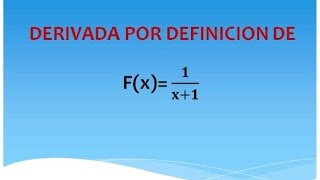 DERIVADA POR DEFINICIÓN DE 1X1 [upl. by Domenech609]