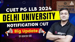 CUET PG LLB 2024 Notification Out 📑 Delhi University 🔥  CUET PG LLB 2024 Application Form [upl. by Acireed135]