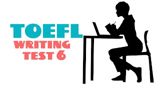 TOEFL WRITING PRACTICE TEST 6  NEW 2024 [upl. by Venable]