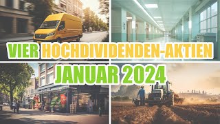 vier HOCHDIVIDENDENAKTIEN  JETZT KAUFEN Janaur 2024 [upl. by Hamner280]