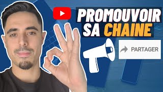 Comment Promouvoir Sa Chaîne YouTube Gratuitement [upl. by Bannon]