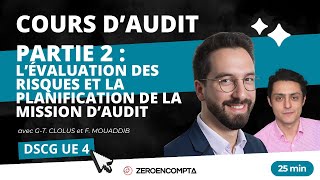 DSCG UE 4 AUDIT  Partie 2  Lévaluation des risques et la planification de la mission daudit [upl. by Taft]