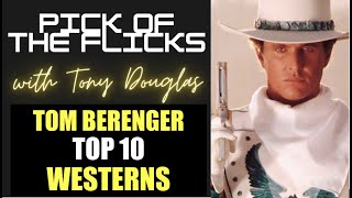 Tom Berenger Top 10 Westerns [upl. by Ludewig]