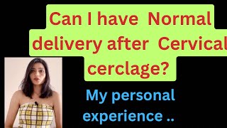 Normal deliveryC section after cervical cerclage [upl. by Farica]