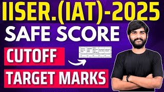 IISERIAT 2025 Target Marks for IISERsIISC🔥  Minimum Marks for IISER in IAT 2025 iiser2025 [upl. by Hands]