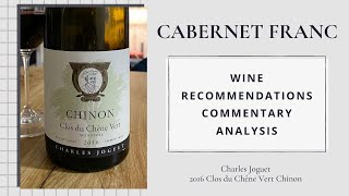 Charles Joguet 2016 Clos du Chêne Vert Chinon Loire Valley France  Cab Franc Chronicles [upl. by Udella762]