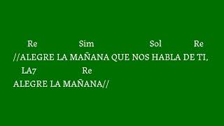 ALEGRE LA MAÑANA  Canto de entrada tiempo ordinario  letra y acordes [upl. by Goat]