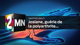 Josiane  quotAprès 19 ans de polyarthrite invalidante je suis guérie à 100quot [upl. by Silverstein992]