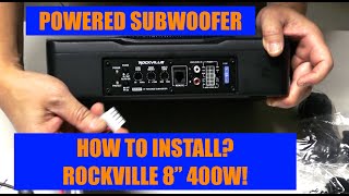 How to Properly Install a Powered Subwoofer in Your Car8quot 400W Rockville [upl. by Hubble]