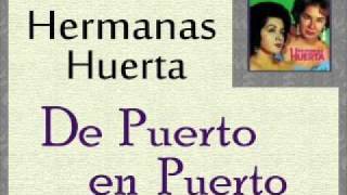 Hermanas Huerta De Puerto en Puerto [upl. by Romito]