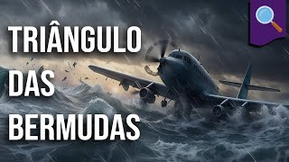 Desmistificando Triângulo das Bermudas [upl. by Gurl]