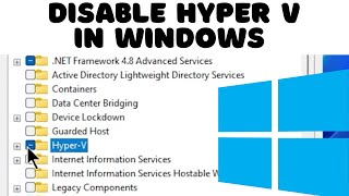 How to Disable Hyper V in Windows 10 and Windows 11 [upl. by Ecirrehs]