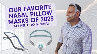 Our Favorite Nasal Pillow Masks of 2023 [upl. by Lyons]