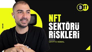 NFT SEKTÖRÜNÜN RİSKLERİ [upl. by Ola664]