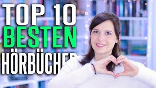 TOP 10 BESTEN HÖRBÜCHER  Diese Bücher solltet ihr hören  melodyofbooks [upl. by Domenic601]