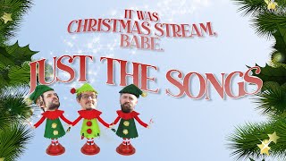 It Was Christmas Stream Babe  Just the Songs  The Longest Johns and Friends Singing Stream [upl. by Odel690]