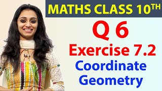 Q 6 Ex 72 Coordinate Geometry Chapter 7 Maths Class 10th  NCERT [upl. by Masuh730]