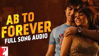 Ab To Forever  Full Song Audio  Ta Ra Rum Pum  KK Shreya Vishal Vishal amp Shekhar Javed Akhtar [upl. by Neelram]