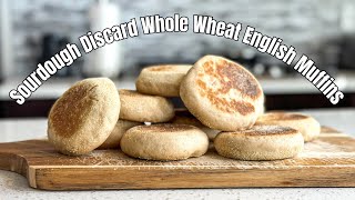 Sourdough Discard Whole Wheat English Muffins [upl. by Bortz293]