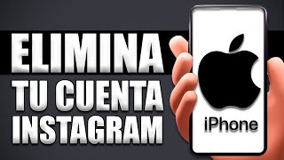 Cómo Eliminar Tu Cuenta De Instagram En iPhone [upl. by Shirberg]