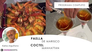 PAELLA de MARISCO con bogavante 🦀🦞🦐 y Coctel Manhattan 🍸 con Karlos Arguiñano  Cocina Abierta [upl. by Lenroc]