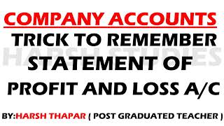 TRICK TO REMEMBER STATEMENT OF PROFIT AND LOSS ACCOUNT  COMPANY ACCOUNTS ACCOUNTANCY CLASS XII 2025 [upl. by Swann]