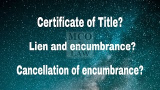 Importance of a Certificate of Title  Cancellation of Encumbrance Taglish  MCO Law Office [upl. by Latsirc]