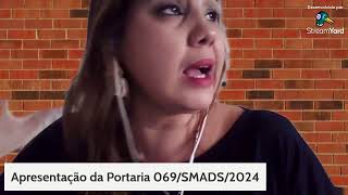 Explicando a Portaria 069SMADS2024 [upl. by Irfan325]