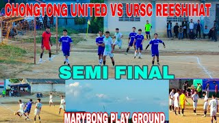 SEMI FINAL MATCH BETWEEN CHONGTONG UNITED VS URSC REESHIHAT  Football Match Reshihat vs Chongtong [upl. by Orsola]